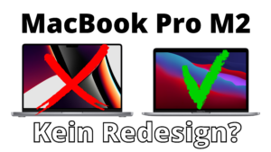 Auf diesem Bild sieht man den Schriftzug "MacBook Pro M2" sowie "Kein Redesign?" In der Mitte ist ein MacBook Pro 14" mit einem roten X und ein MacBook Pro 13" mit einem grünen Pfeil